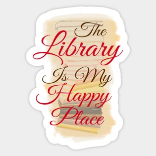 The Library Is My Happy Place | Bright Red Sticker